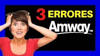 3 ERRORES en Como Vender Amway 😱