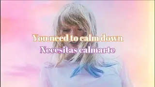 Taylor Swift - You Need To Calm Down (Lyrics & Subtitulos en español)