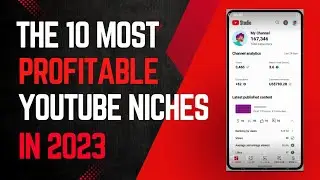 10 Most Profitable YouTube Niches in 2023 | Tricks YouTube