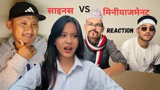 साइनस Vs मिनीयाजमेनट Science Vs Management @101vines | Nepali Reaction Video