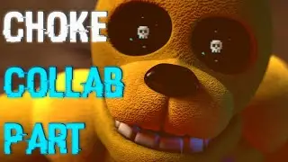 |Collab Part| Choke | For Agean
