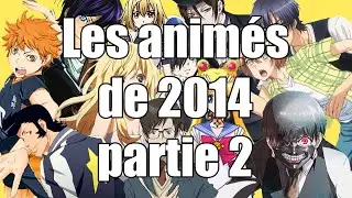 Les animés de 2014 partie 2