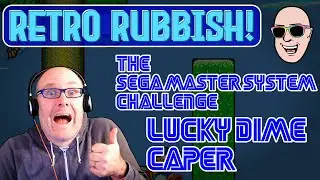 The Sega Master System Challenge: LUCKY DIME CAPER!