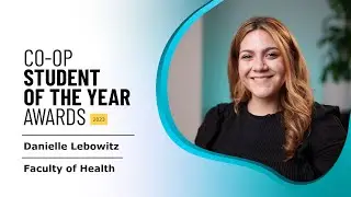 Danielle Lebowitz - 2023 Co-op Student of the Year - Faculty of Health