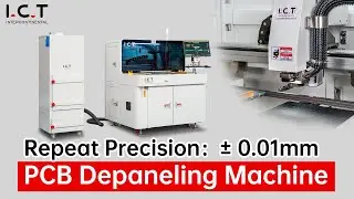 I.C.T-5700 PCB Depaneling Machine: Precision, Safety, and Efficiency