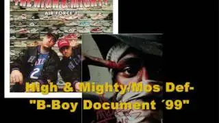 High & Mighty (ft Mos Def & Mad Skillz) - B-Boy Document '99 + Lyrics (1999)