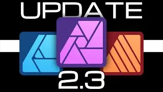 Affinity UPDATE 2.3 - Das ist NEU | Affinity Photo | Designer | Publisher