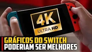 ISSO PROVA que os gráficos do Nintendo Switch PODERIAM SER MELHORES