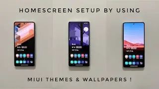 MIUI Themes Customization | Today’s Homescreen !