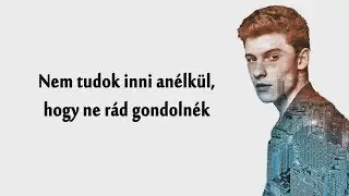 Shawn Mendes - If I Can't Have You | MAGYARUL