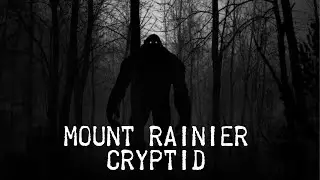 Mount Rainier Cryptid