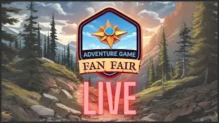 Adventure Game Fan Fair Saturday Event LIVE