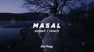 Motive - MASAL (Slowed + Reverb) Lyrics & Sözleri