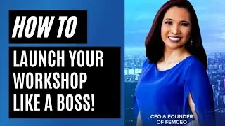 How to Launch Your Workshop Like a Boss