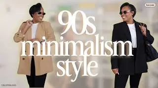 How to Dress Chic with 90s Minimalism | Timeless Outfit Ideas & Capsule Wardrobe Tips