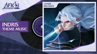 Indris's Theme Music Release | AFK Journey