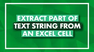 Excel substring: how to extract text from cell
