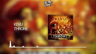 KEVU - Throne