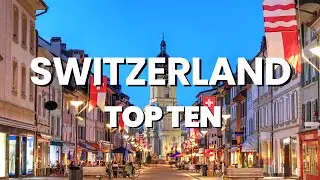 Escape to Switzerland: Top 10 Destinations | Travel Guide 2024🇨🇭