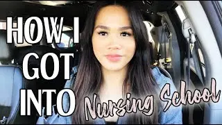 HOW I GOT ACCEPTED INTO NURSING SCHOOL