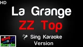 🎤 ZZ Top - La Grange (Karaoke Version) - King Of Karaoke