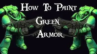 How to Speed Paint Green Armor