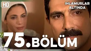 Ihlamurlar Altında 75. Bölüm HD