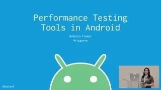 Performance Testing Tools in Android - DevConf - Rebecca Franks - 8 March 2016