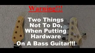 Installing Hardware (Tuners) On The Headstock Of Your Bass Guitar (And Two Common Mistakes)