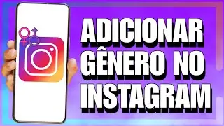 COMO ADICIONAR O SEU GÊNERO NO INSTAGRAM