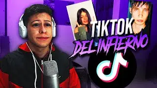 TIKTOK DEL INFIERNO