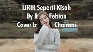 LIRIK Seperti Kisah - Rizky Febian (Cover by Julia Choirani)