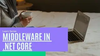 Middleware in  .NET Core