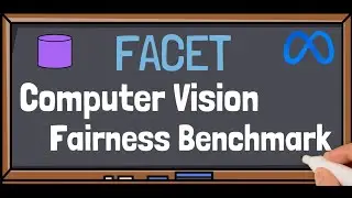FACET by Meta AI - Fairness in Computer Vision Evaluation Benchmark