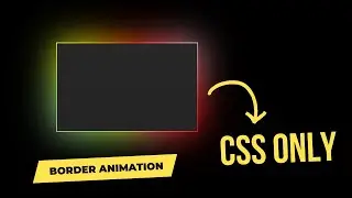 Border Animation Using CSS Keyframes Infinite | CSS Effects Example | Web Design 