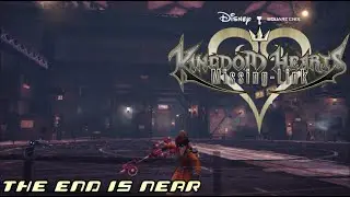 🔴[BETA] KINGDOM HEARTS MISSING-LINK THE END IS NEARINGGGGGGGGG