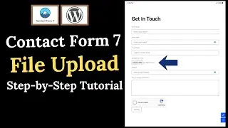 How to Add File Upload Field in Contact Form 7 | Contact Form 7 File Upload Tutorial (WordPress)