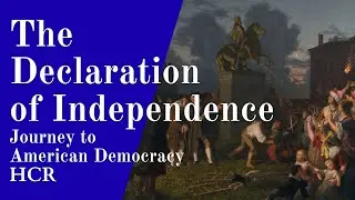 The Declaration of Independence | Journey to American Democracy