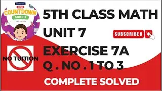 5 Class Math Chapter 7 exercise 7A Q No 1.2.3 | Class 5-unit 7 Exercise 7A Math's | single Nation