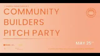 2022 Community Builders Grant - PITCH PARTY 🎉