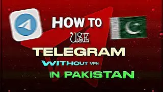 HOW TO USE TELEGRAM WITHOUT VPN IN PAKISTAN 😮🇵🇰
