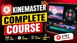 Kinemaster Video Editing Full Course ( 2026 ) Kinemaster All Tools & Features Explained