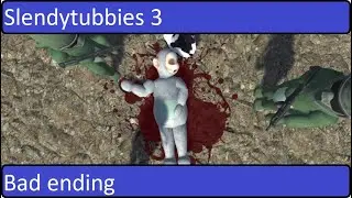 Bad ending | Slendytubbies 3
