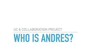 1_2 About Andres Sarmiento - UC and Collaboration Projects