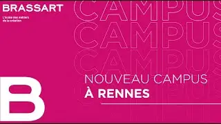L'école BRASSART s'installe à Rennes !