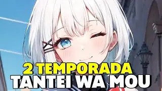 TANTEI WA MOU SHINDEIRU 2 TEMPORADA DATA DE LANÇAMENTO | QUANDO CHEGA NA CRUNCHYROLL