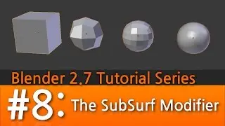 Blender 2.7 Tutorial #8 : Smoothing & SubSurf 