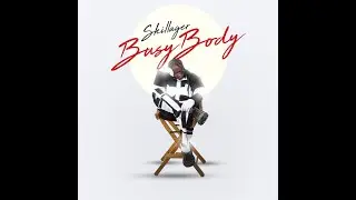 Skillager - Busy body (Official Lyrics Video)