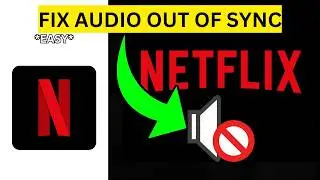 How To Fix Netflix Audio and Video Out Of Sync(EASY)