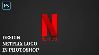 Netflix official logo designing with Photoshop | create logo in photoshop